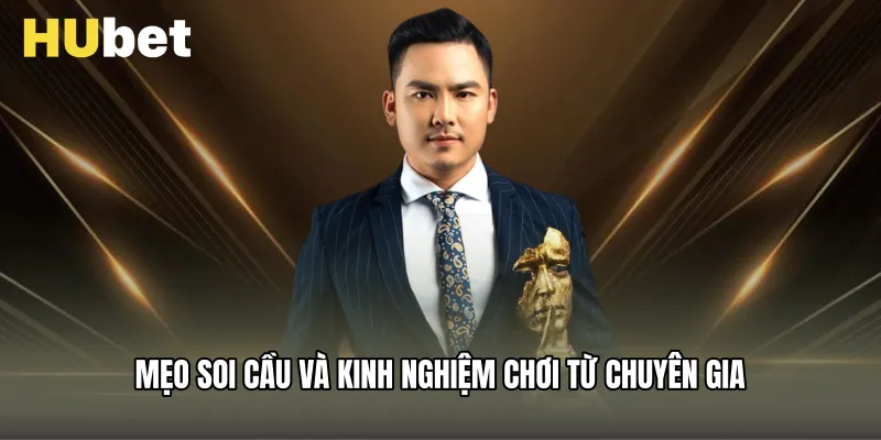 Mẹo soi cầu và kinh nghiệm chơi từ chuyên gia